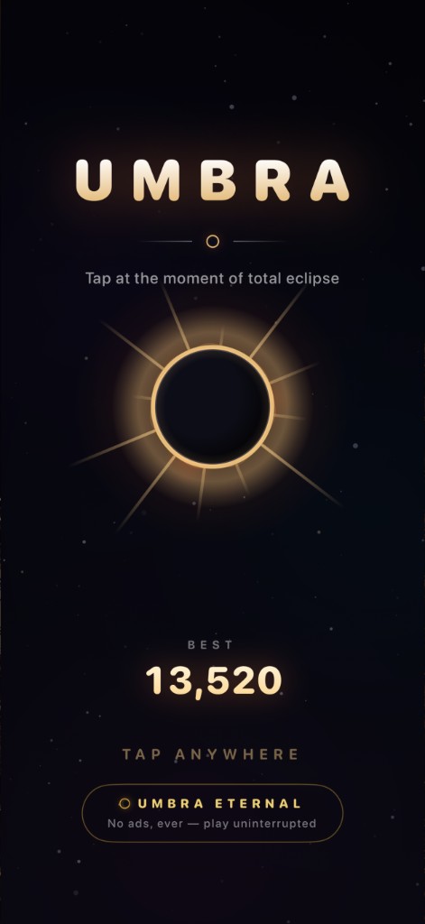 Umbra main menu — tap at the moment of total eclipse